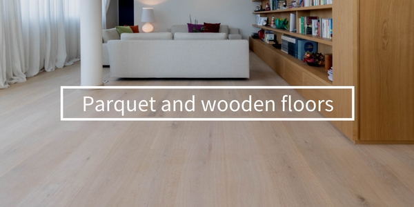 Parquet and wooden floors