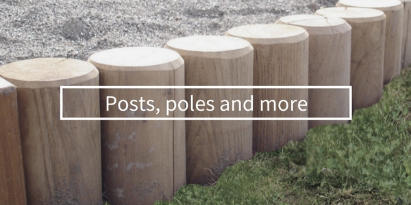 Posts, poles and more